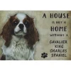 Cavetown Metalen Borden|A home Cavalier King Charles Spaniël - metalen bord