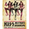 Metal Signs Metalen Borden|Kiss destroys Anaheim - metalen bord