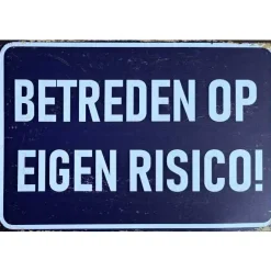 Metal Signs Metalen Borden|metalen bord Betreden op eigen risico