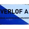 Metal Signs Metalen Borden|metalen bord Verlof A